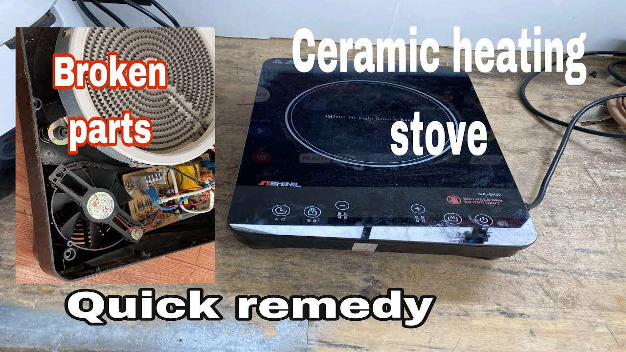 How to repair a broken ceramic heating stove
