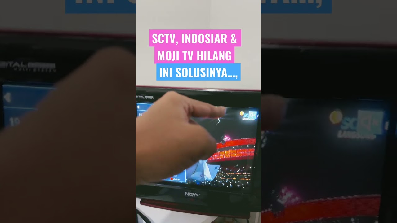 SCTV, INDOSIAR & MOJI TV HILANG DAN INI SOLUSINYA