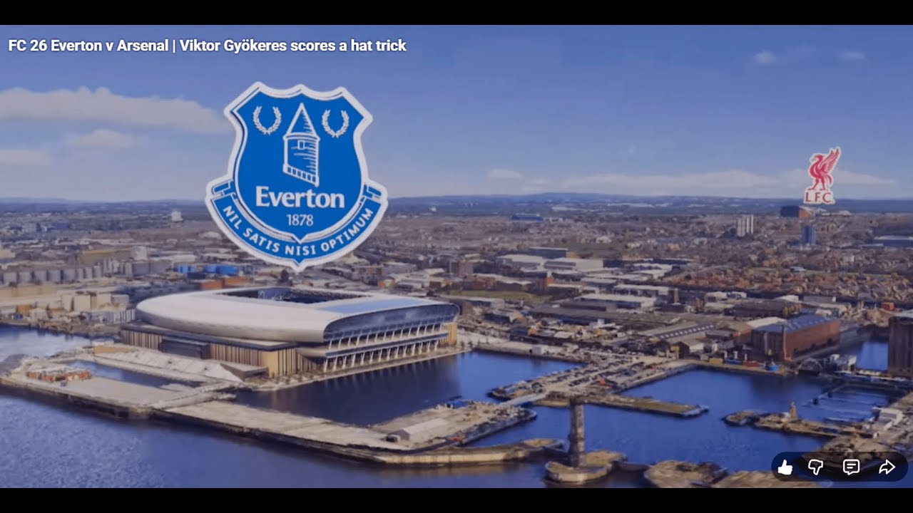 FC 26 Everton v Arsenal | Viktor Gyökeres scores a hat trick