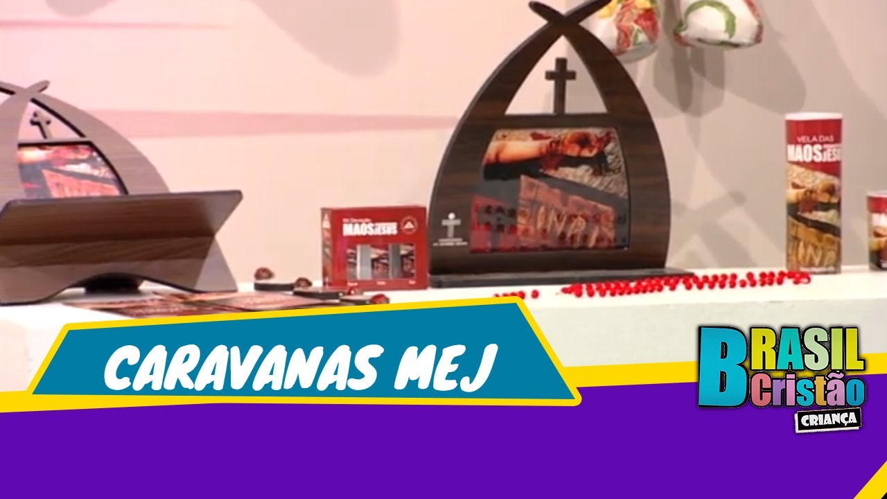 Caravanas MEJ - Brasil Crist&atilde;o Crian&ccedil;a