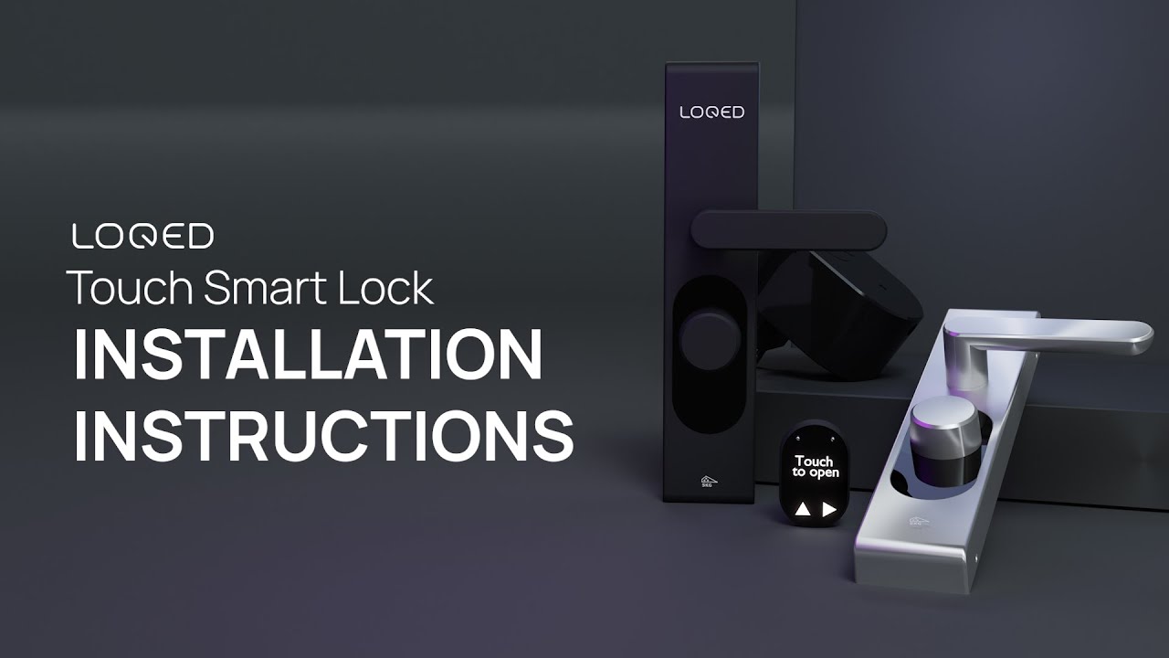 LOQED Touch Smart Lock - Installation video