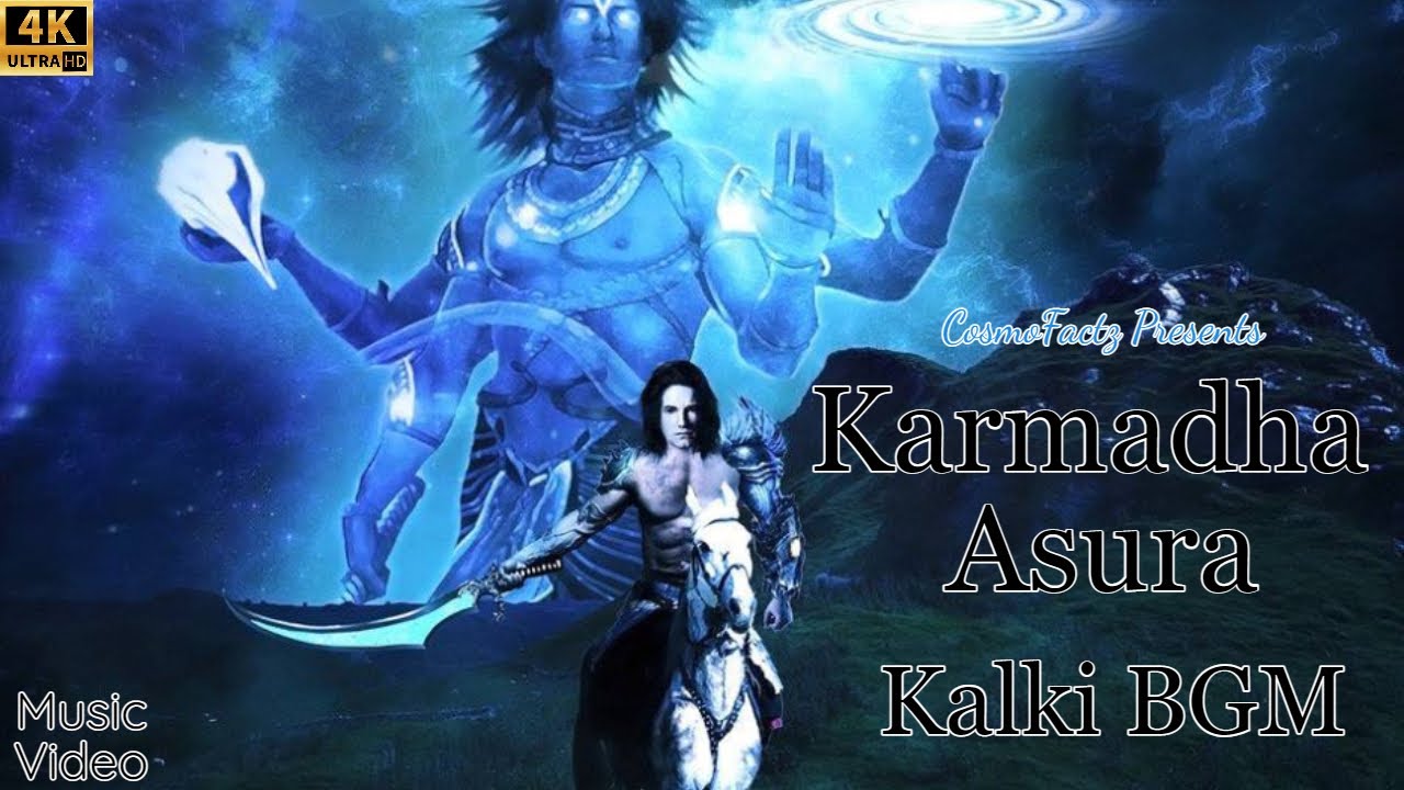 kalki Last Avatar Karmadha Asura - Full Song Music Video | #kalki Avatar BGM | 4K UHD