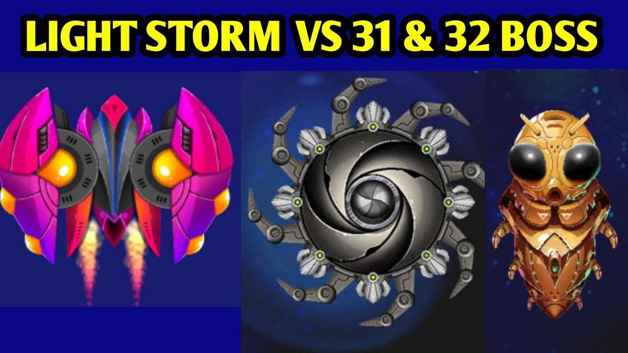 Light storm vs 31th & 32 boss | Space shooter Galaxy attack Galaxy shooter | 2021 gameplay