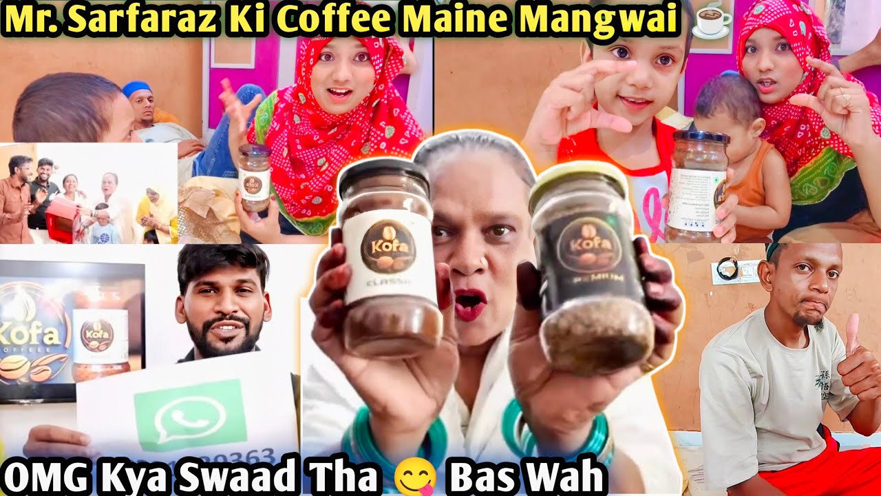 Mr. Sarfaraz bhai Ki Special Coffee Maine Mangwai ☕ | Aisi Lajawab Coffee Kahi Nahi Pi 😋 