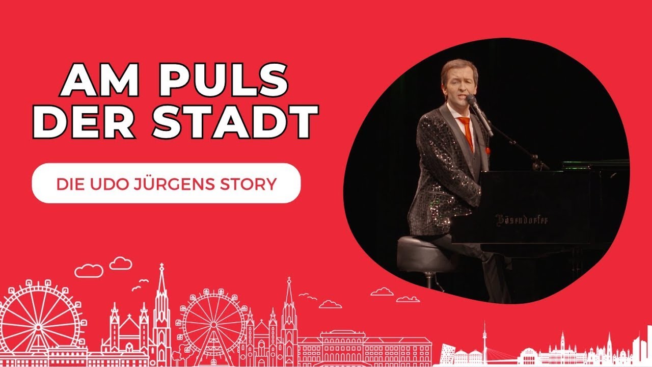 AM PULS DER STADT - Die UDO JÜRGENS Story -Sein Leben, seine Liebe, seine Musik