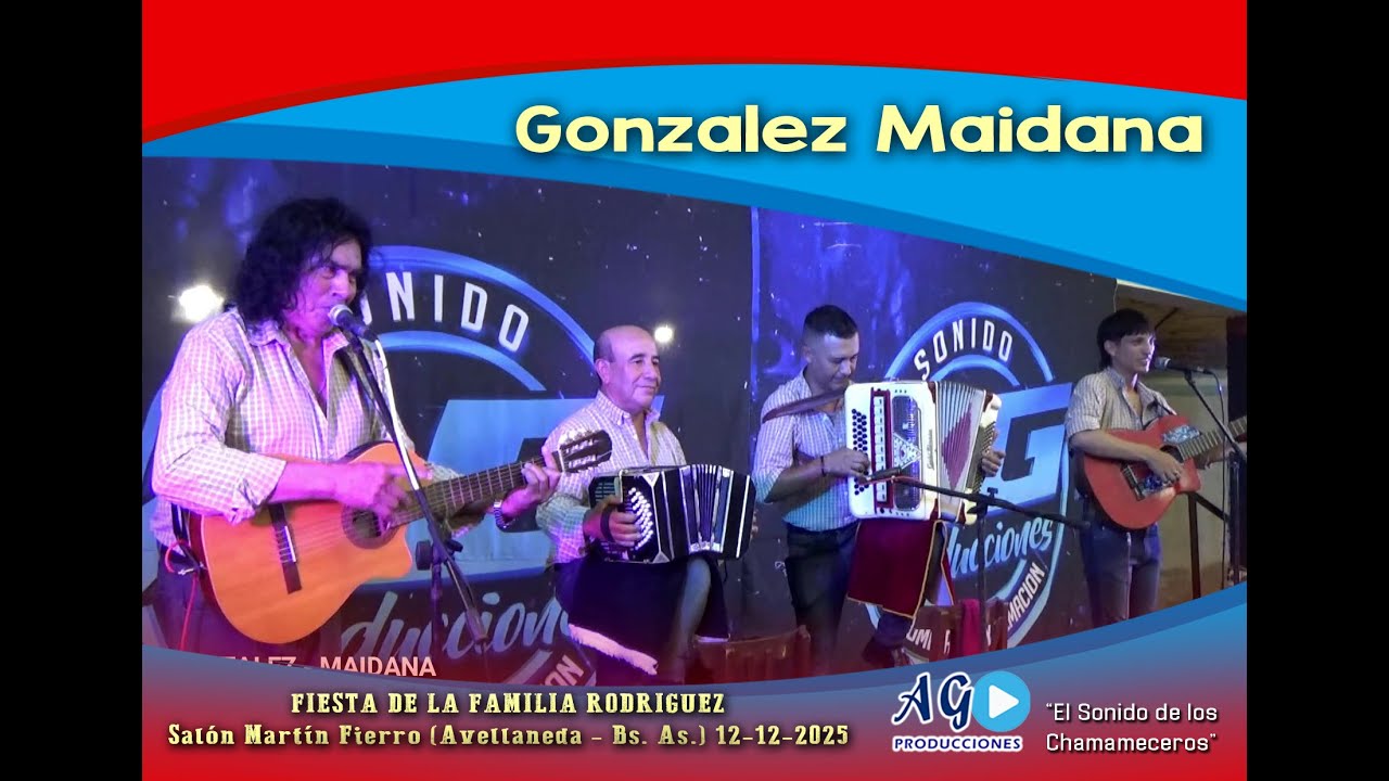 GONZALEZ MAIDANA | FIESTA DE LA FAMILIA RODRIGUEZ | SALÓN MARTIN FIERRO (Avellaneda) 12-12-2025 😘😘😘
