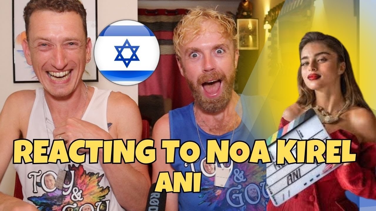 NOA KIREL ANI REACTION נועה קירל אני