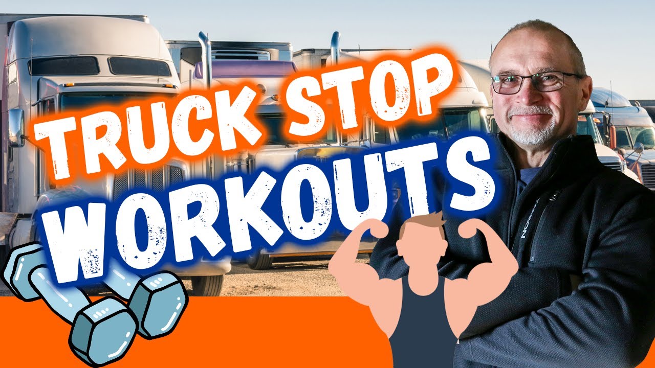 BEST Workout Tools for Truckers on the Road and Workouts Without Equipment