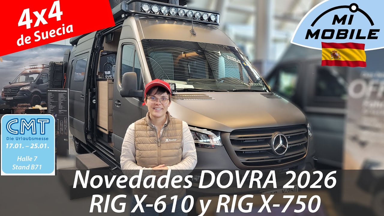 DOVRA 2026 🚐🇸🇪 Rig X-610 y X-750 📍 Mi-Mobile (pabellón 7) Novedades, opciones y plazos de entrega
