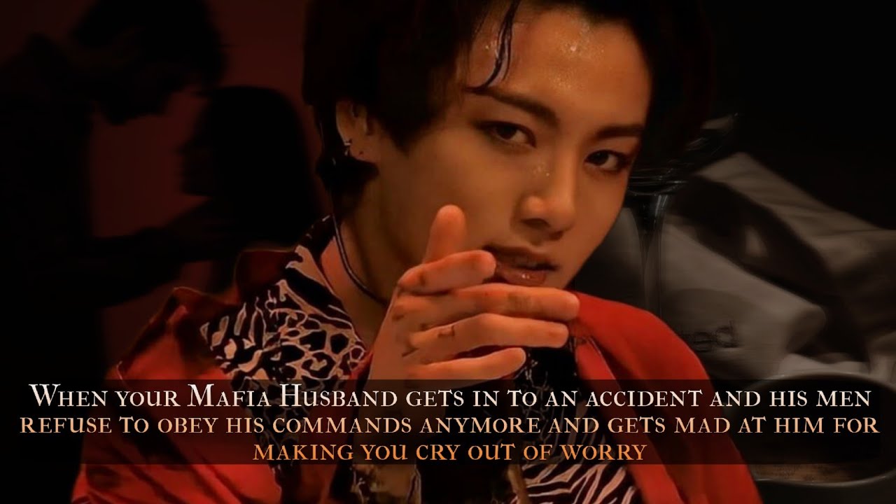 When your Mafia Husband gets into an accident and his men get mad at him for making you - oneshot