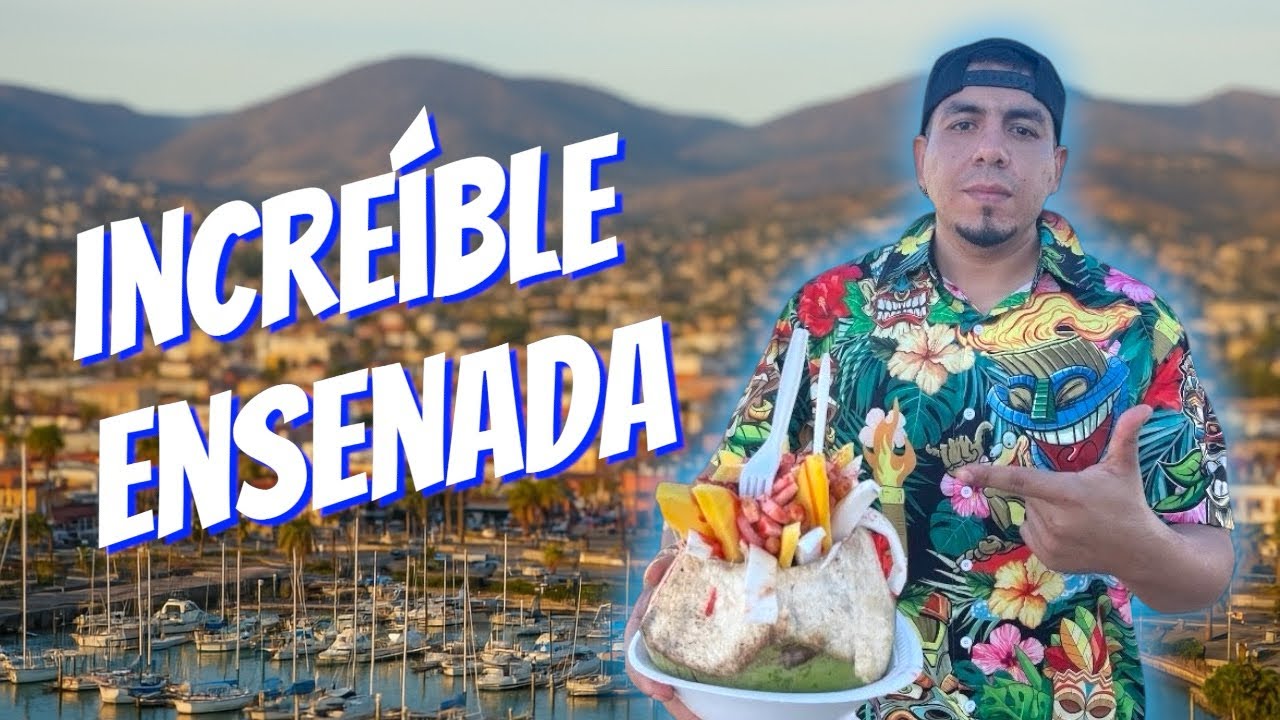 Descubriendo ENSENADA: playas, comida y paisajes increíbles