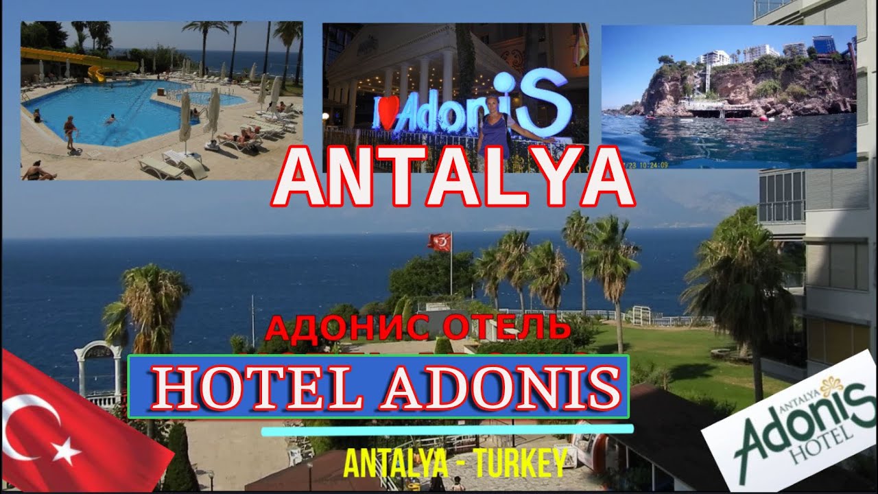 Hotel ADONIS Antalya Turkey 4K / отель Адонис Анталья