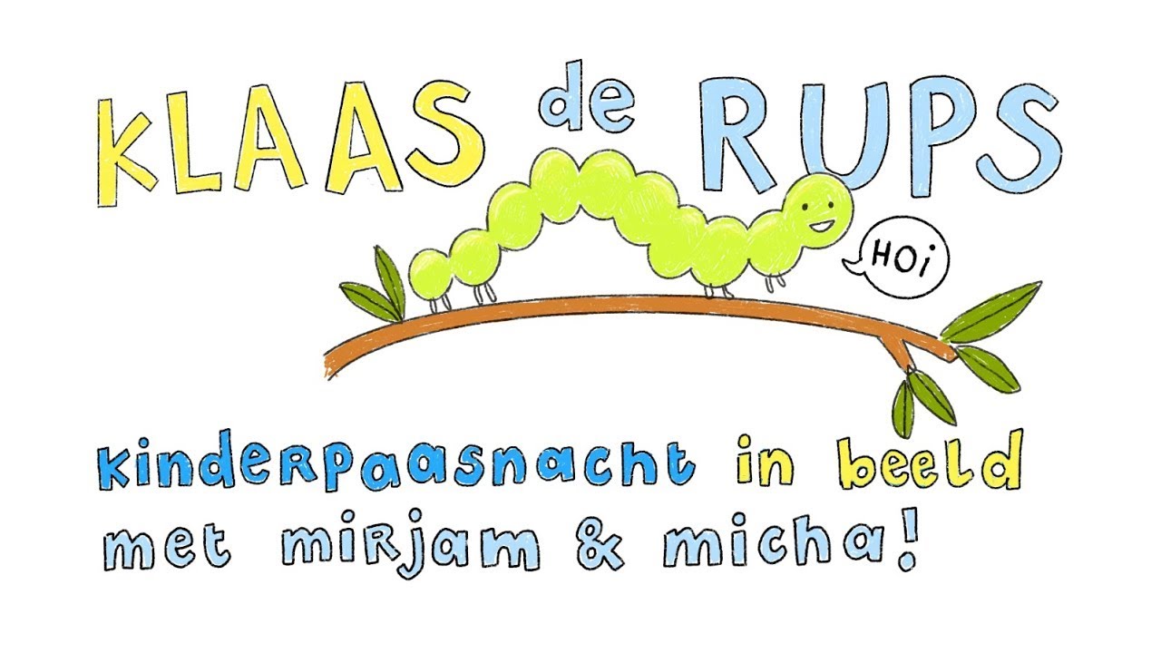 Klaas de Rups - Kinderpaasnacht in beeld