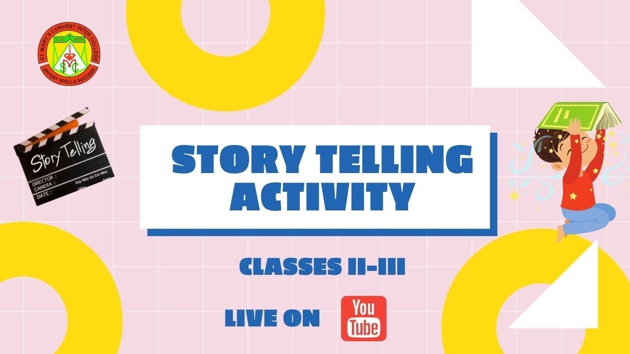 STORY TELLING SPEECH ACTIVITY || CLASSES II - III || ST. MARY'S CONVENT INTER COLLEGE, LKO