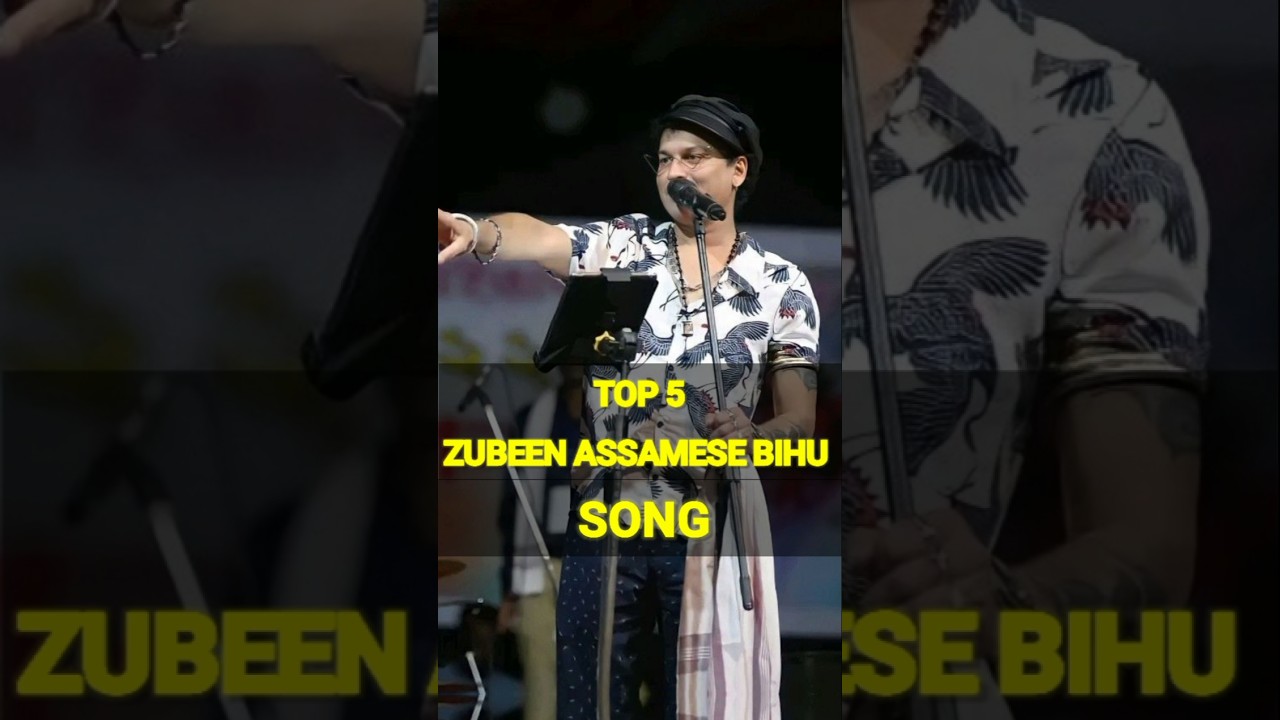 Zubeen Garg top 5 best Assamese Bihu song . Zubeen Garg five best popular Bihu song