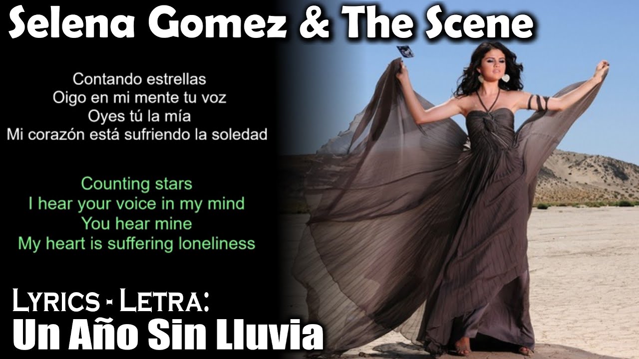 Selena Gomez & The Scene   Un Año Sin Lluvia (Lyrics Spanish-English) (Español-Inglés)