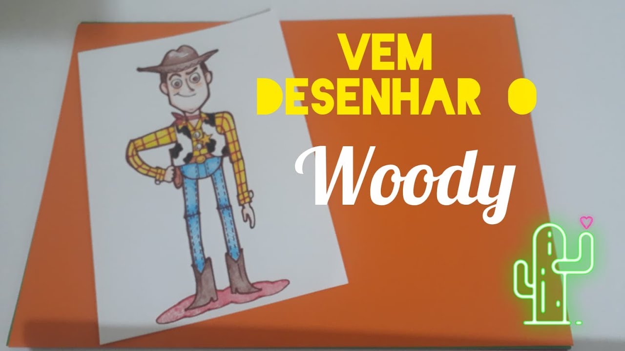 Vem desenhar o Woody!