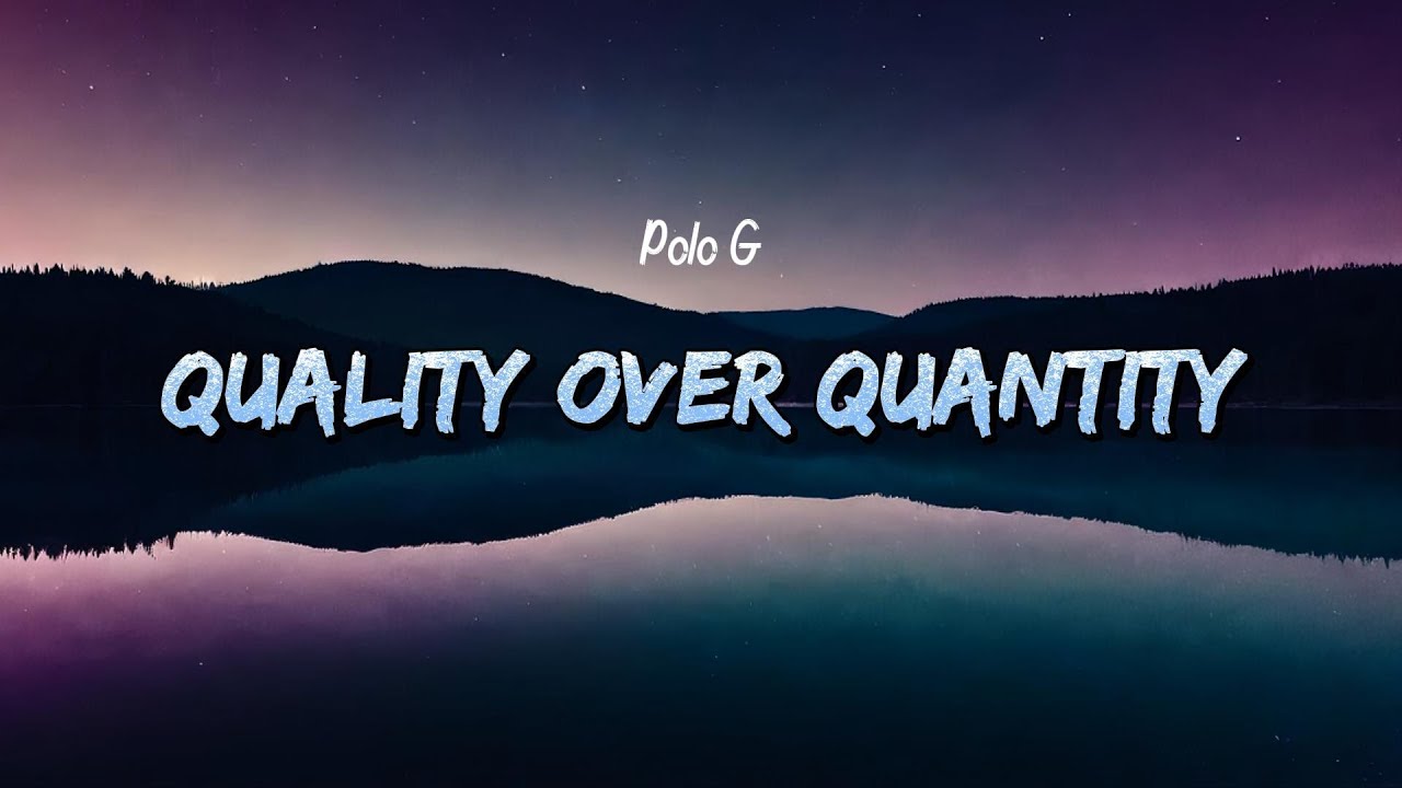 Polo G - Quality Over Quantity (Lyrics)