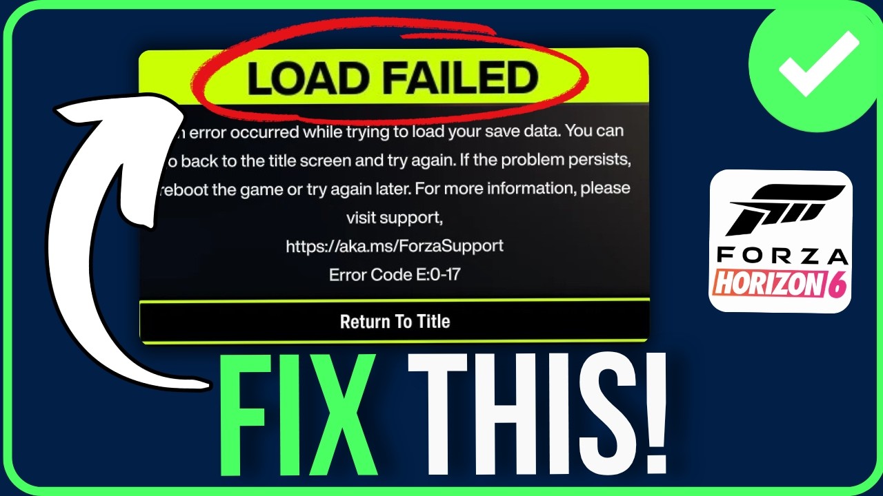 FORZA HORIZON 6 LOAD FAILED [FIXED] | Forza Horizon 6 Error E0 E9 Load Failed on PC Problem