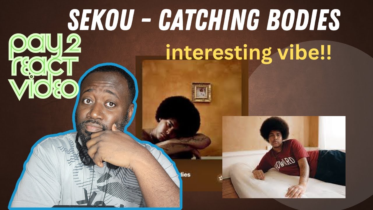 Sekou - Catching Bodies | Reaction...Interesting Vibe!!