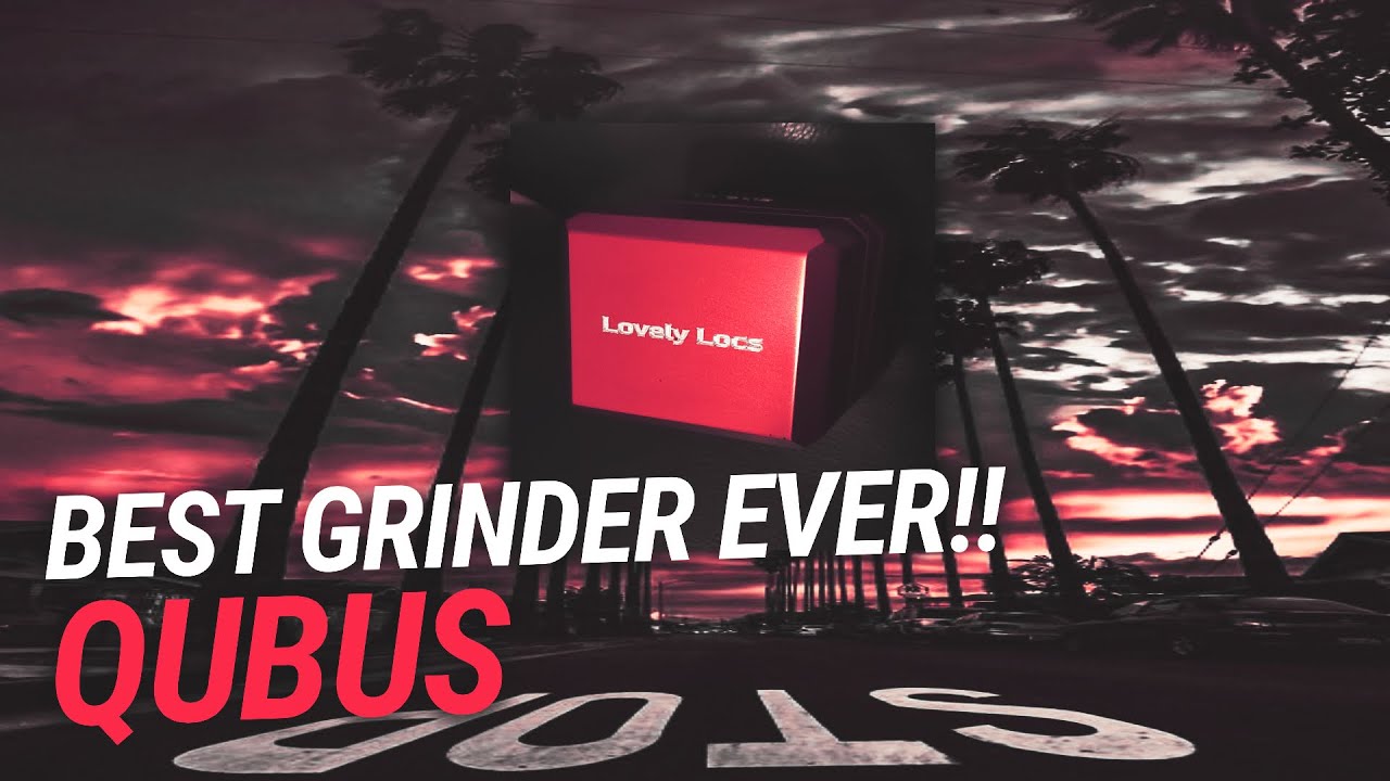 BEST GRINDER EVER!!! QUBUS Review