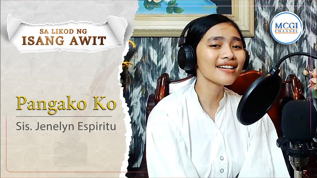 Pangako Ko | Sa Likod ng Isang Awit | Sis. Jenelyn Espiritu | MCGI