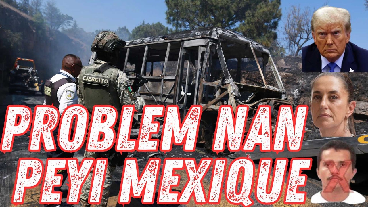 PROBLEM NAN PEYI MEXIQUE