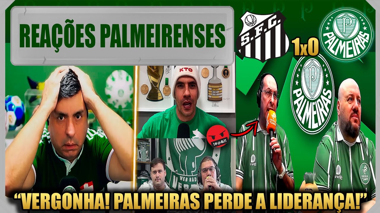 REAÇÕES PALMEIRENSES - SANTOS 1x0 PALMEIRAS - BRASILEIRÃO 2025 - VAMOS RIR DO PALMEIRAS!