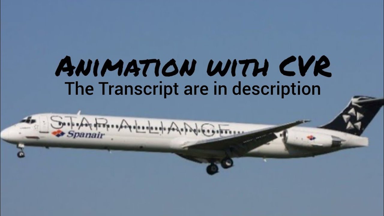 Spanair Flight 5022 Crash || Animation with CVR. (Subtitles/CC On)
