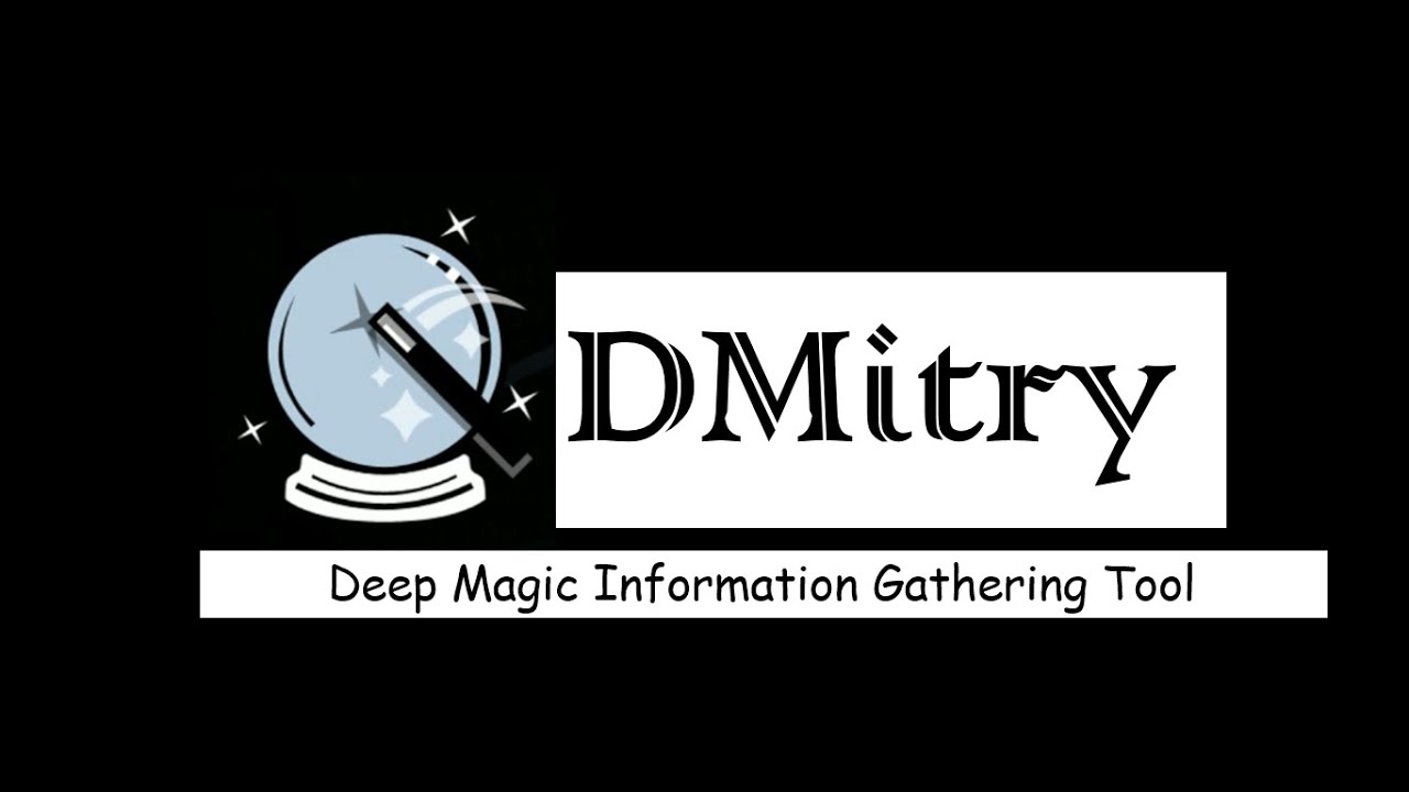DMitry - Deep Magic Information Gathering Tool