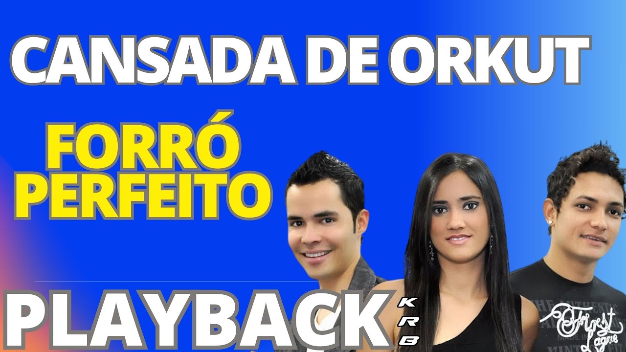 CANSADA DE ORKUT   FORRÓ PERFEITO   PLAYBACK KARAOKE DEMONSTRAÇÃO
