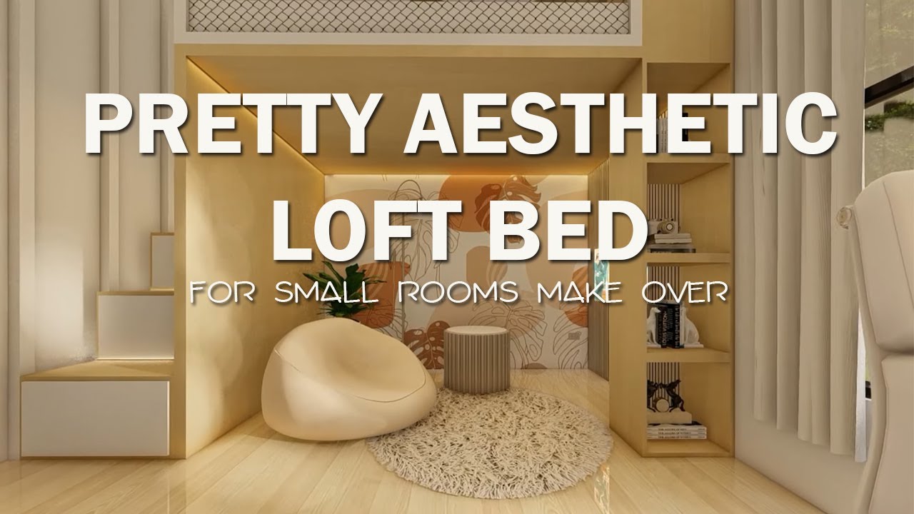 AESTHETIC COZY LOFT BED FOR SMALL ROOM| |MINIMALIST|DESIGN IDEA|4K|LOFT BED DESIGN #19
