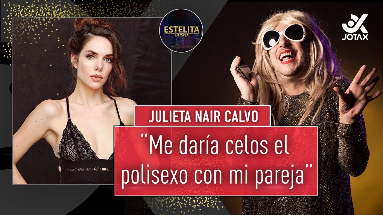 #EstelitaEnCasa con Julieta Nair Calvo🔥- PROGRAMA COMPLETO