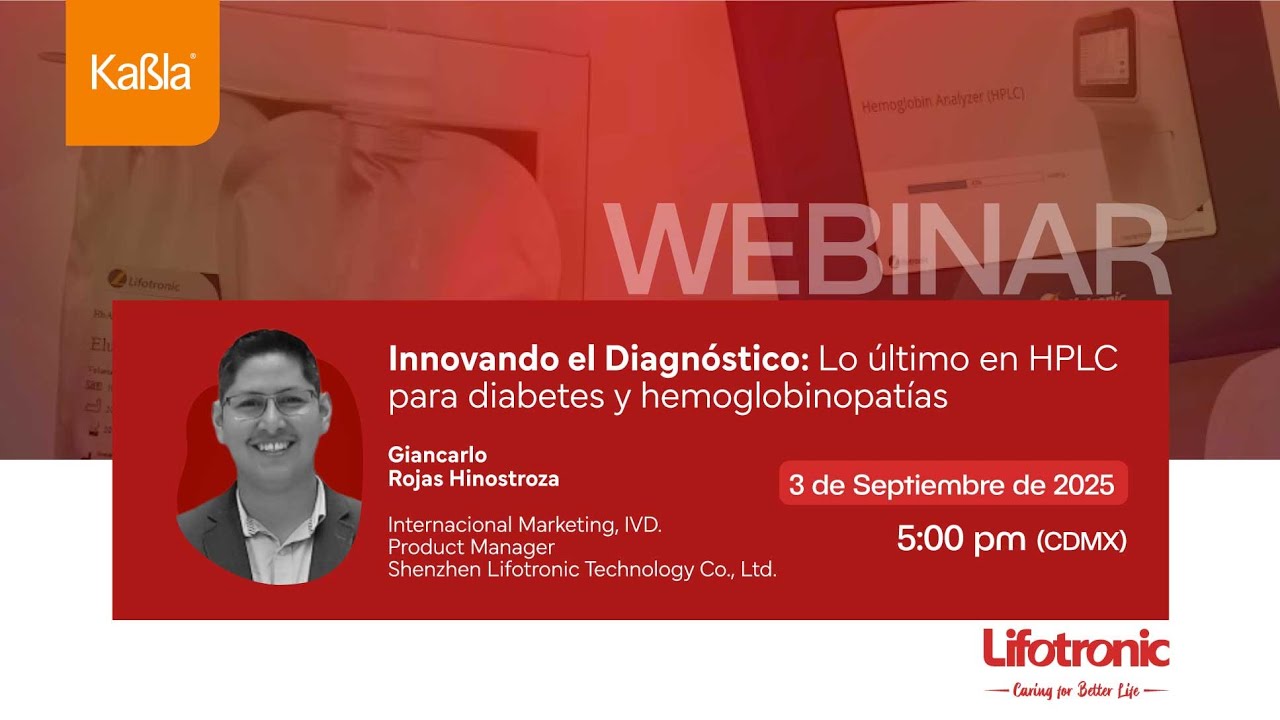 Webinar l Innovando el Diagnóstico: Lo último en HPLC para diabetes y hemoglobinopatías l LIFOTRONIC