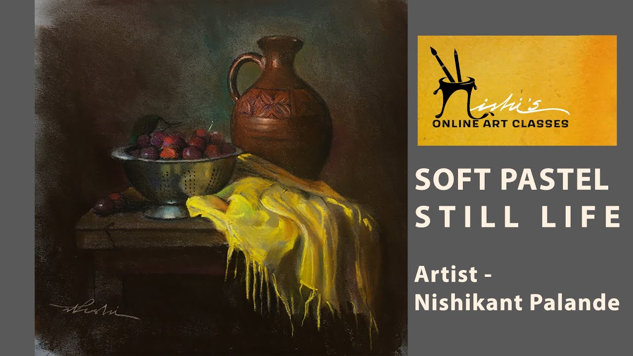 Soft Pastel Still life Demo