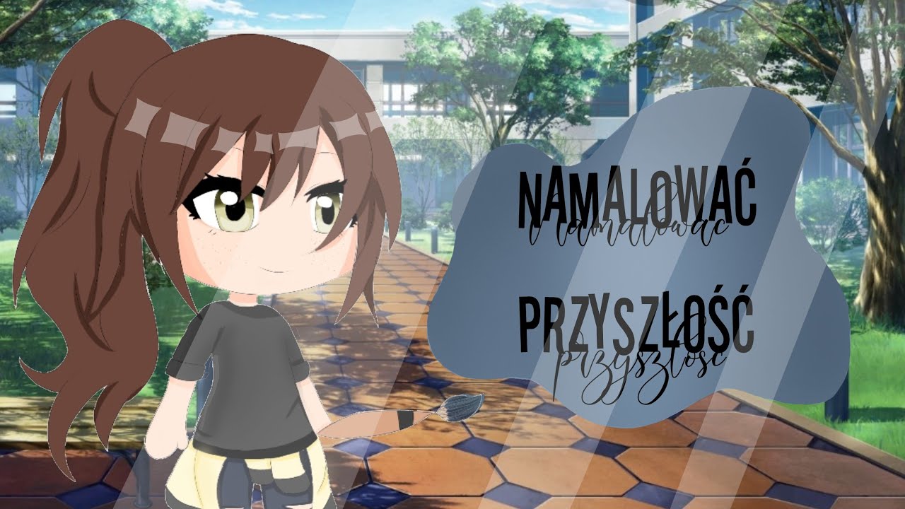 |Namalować przyszłość🖌|GLMM pl|Keathie|