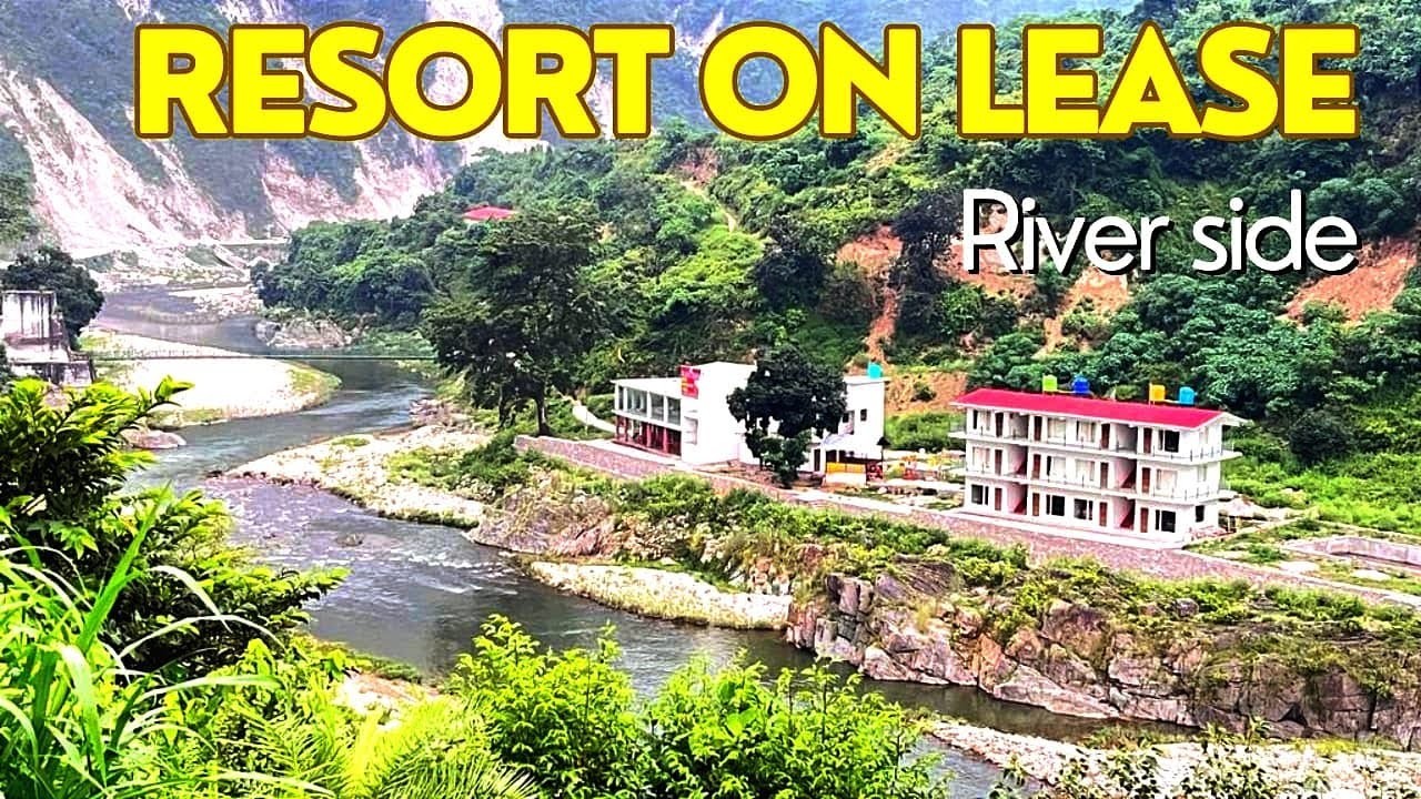 Resort on Lease in Uttarakhand !!