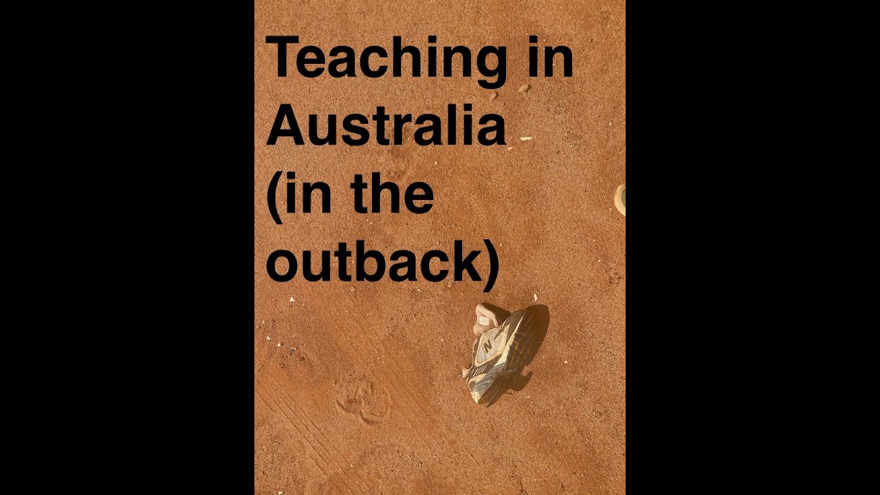 Teaching in  Remote Australia