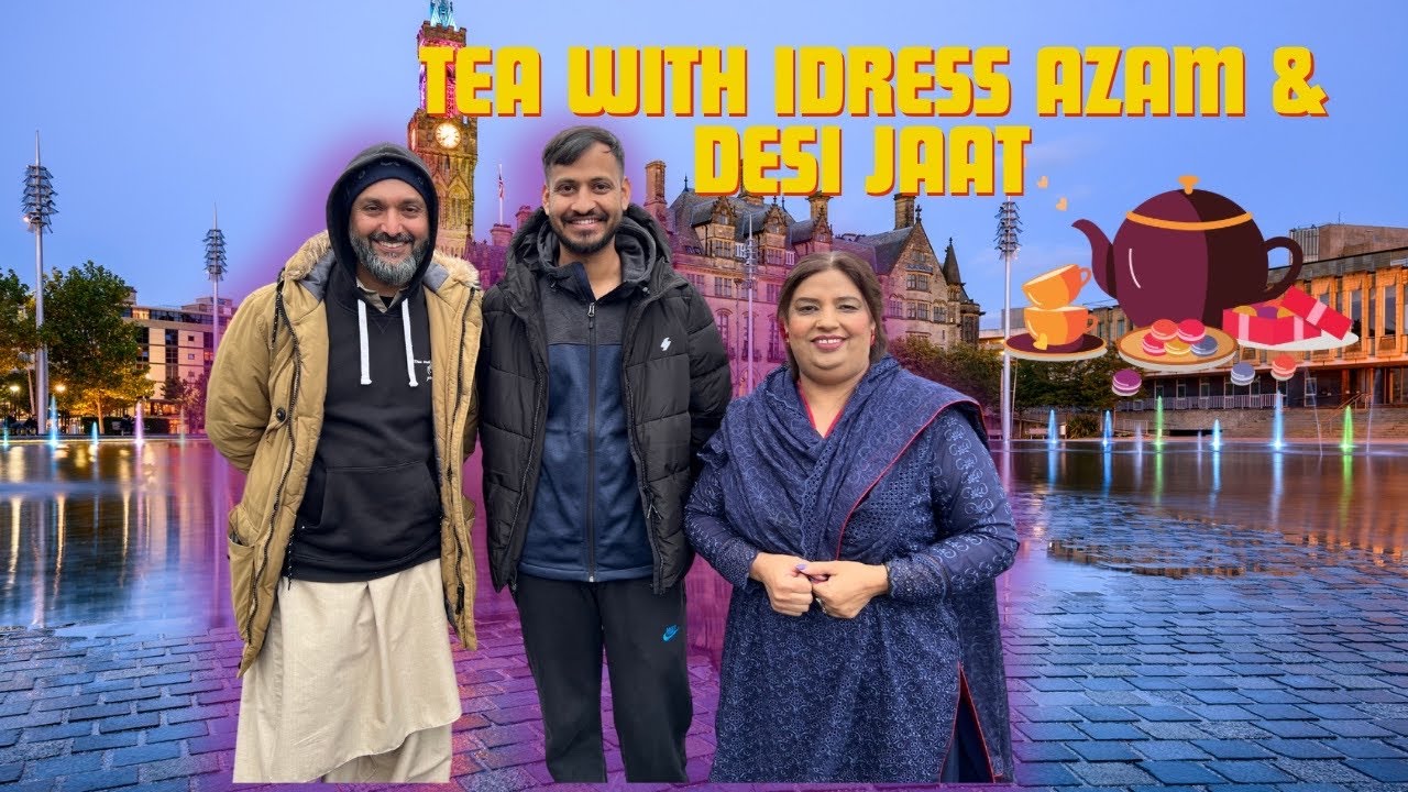 Tea at my House 🏠 with Desi Jaat and Idress Azam | #reflexion #viralvideo #desijattuk #idreesazam