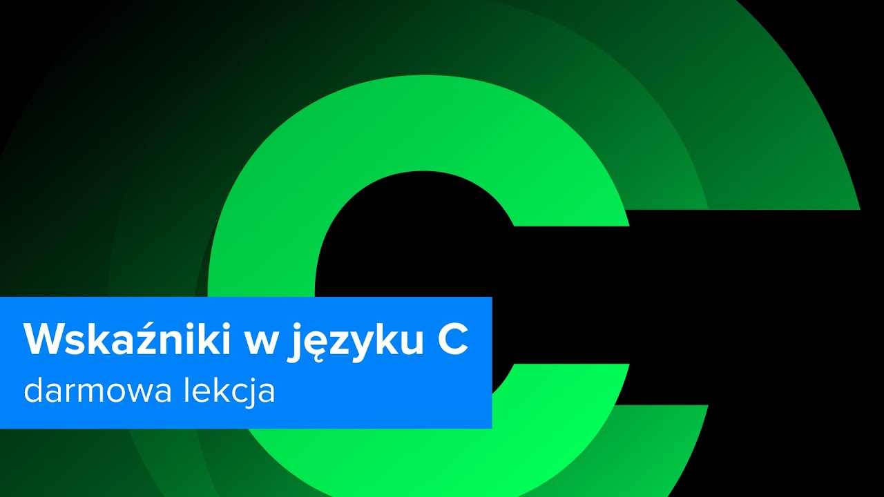 Programowanie w JĘZYKU C Dla Zielonych | Wskaźniki w języku C | ▶strefakursow.pl◀ #c #clanguage