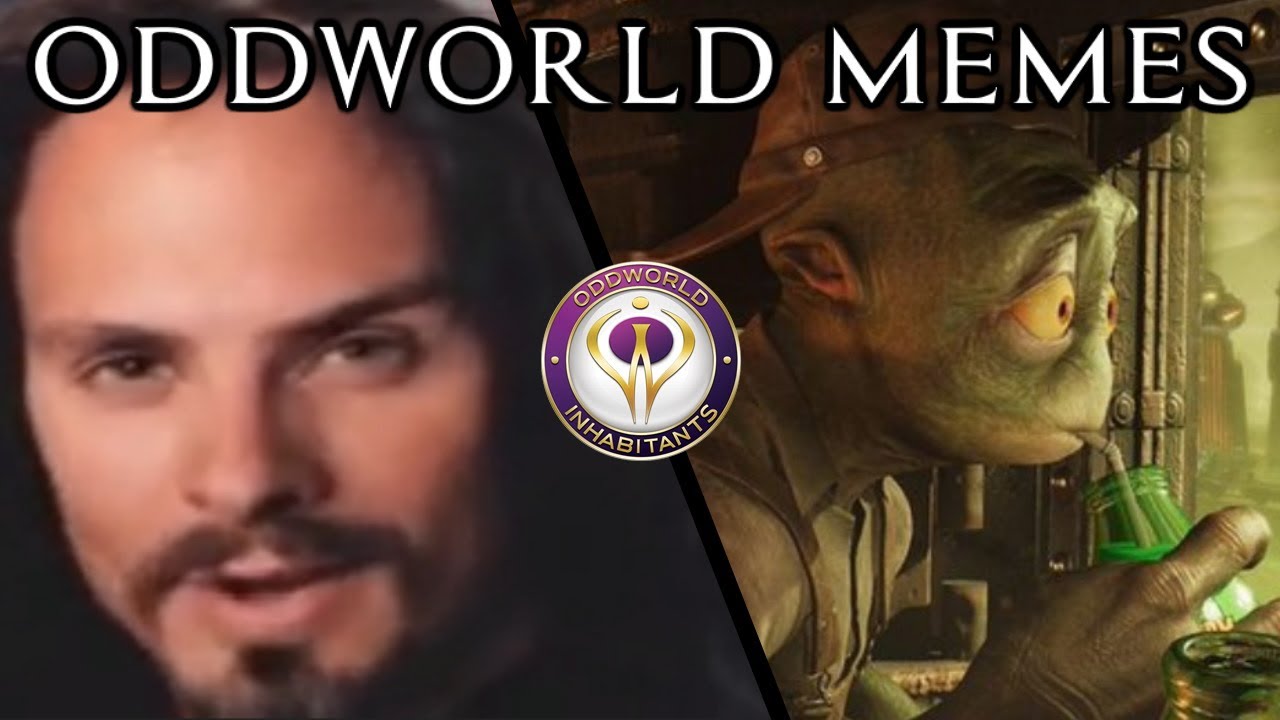 ODDWORLD Memes that make me LAUGH!