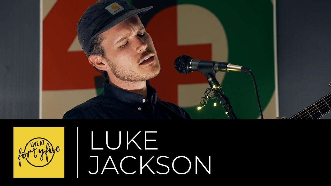 LUKE JACKSON • Live At FortyFive 29/05/2022 (Ep. 59)