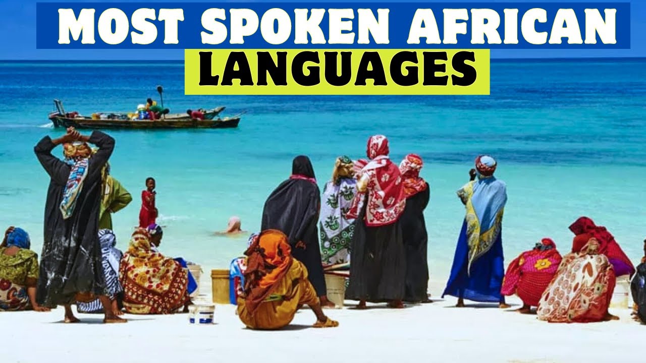 Top 10 Most Spoken Languages in Africa
