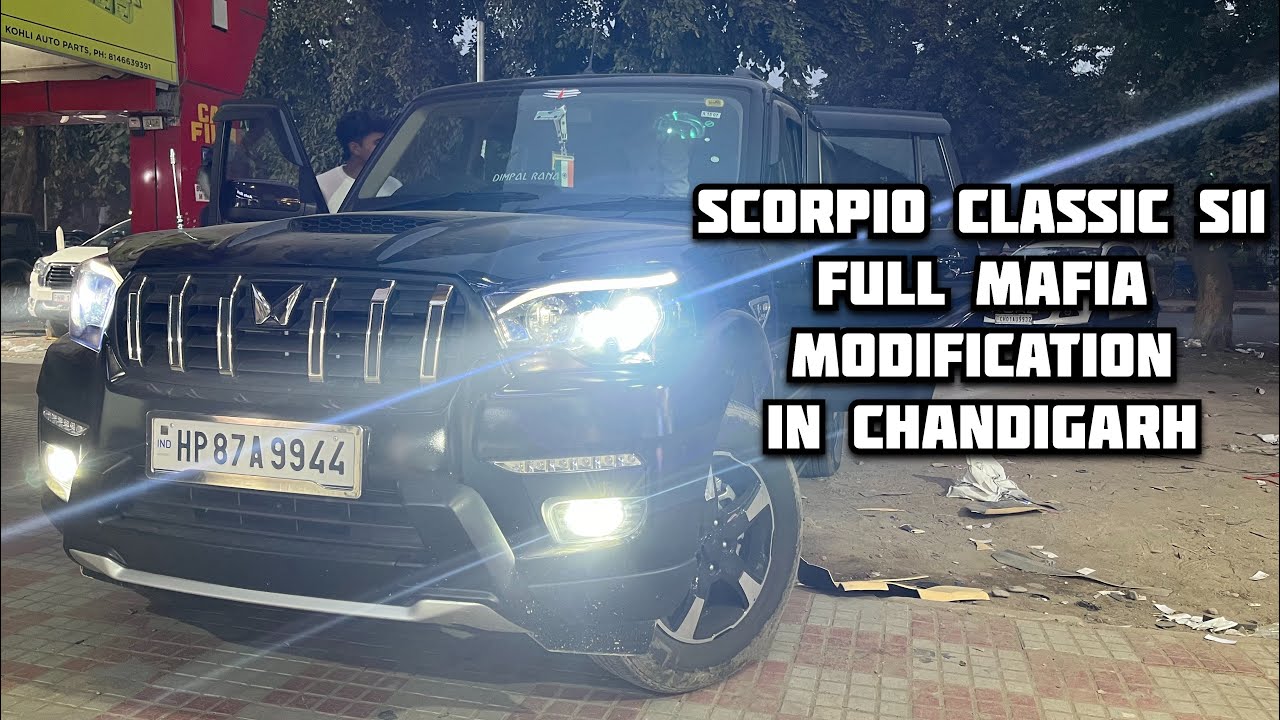 तो आज हमने Scorpio classic s11 को करा mafia look👀 | Chandigarh sector-28 modification market👍