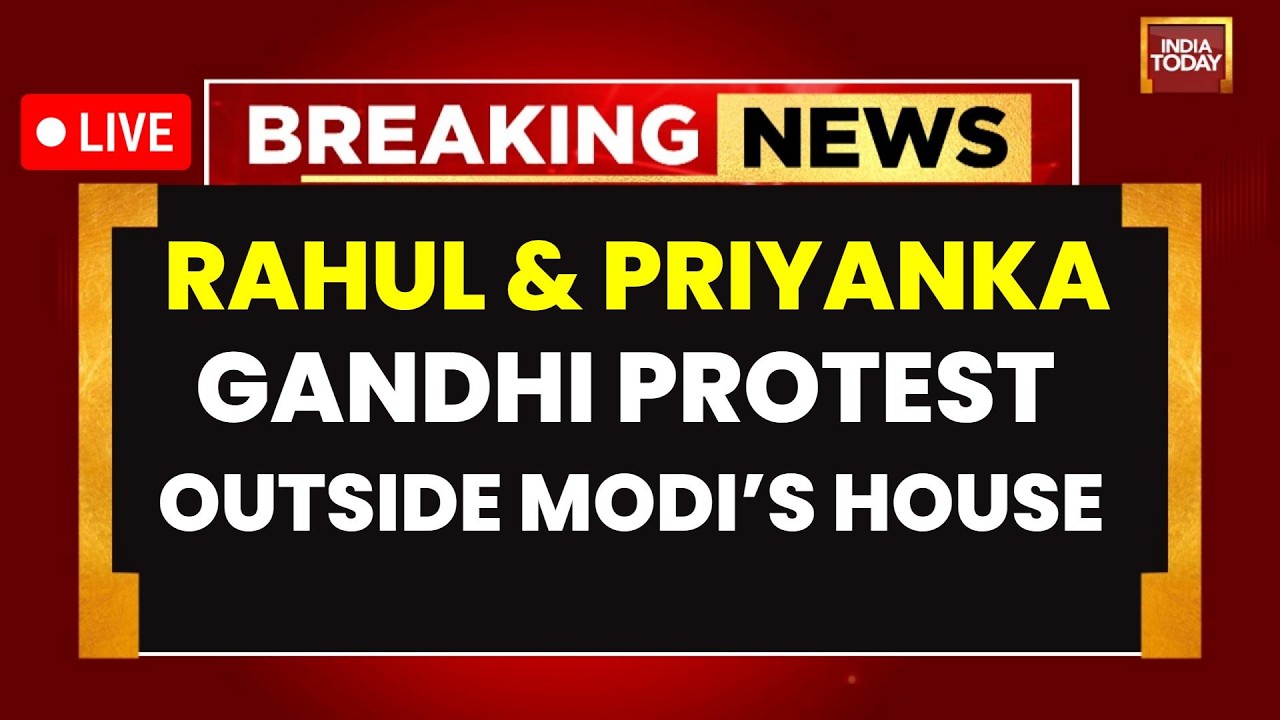 LIVE: Rahul Gandhi Leads Congress Protest Outside PM Modi's House, Demands Modi & Shah Resignation