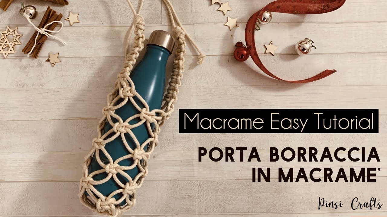 TUTORIAL PORTA BORRACCIA IN MACRAME' | Macrame easy tutorial DIY bottle holder