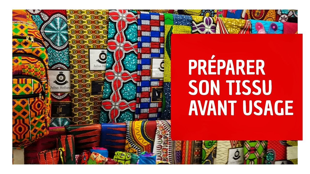 ASTUCES COUTURE:COMMENT PREPARER SON TISSU WAX AVANT USAGE