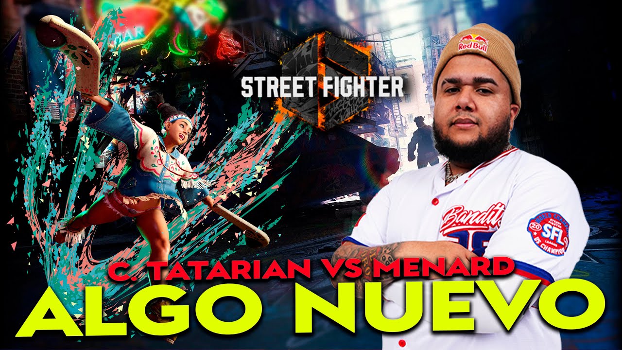 MenaRD probando un NUEVO personaje al cual no está acostumbrado | C. TATARIAN VS MENARD | SF6
