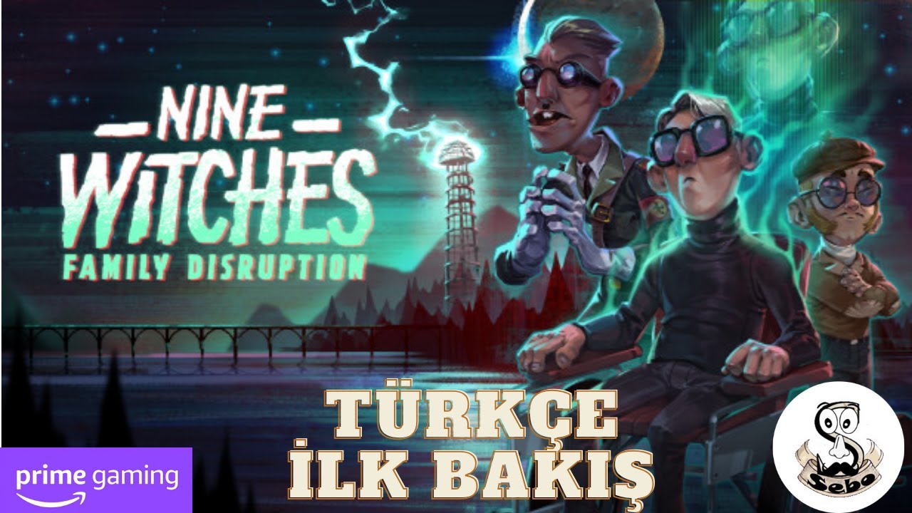 Sev Yada Söv' Nine Witches: Family Disruption  ''Amazon Prime Gaming ''Bu Neymiş?Türkçe İnceleme