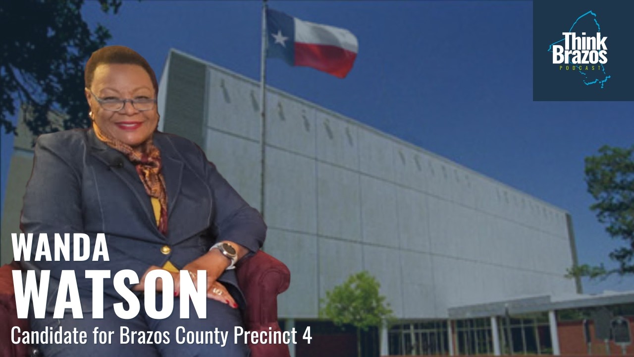 Wanda Watson | Brazos County Commissioner Precinct 4 Candidate Interview